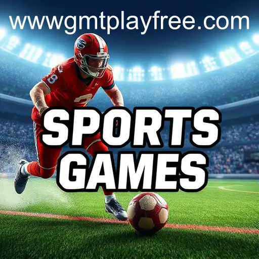 Exploring the Thrills of 'Sports Games' with GMT Play Free